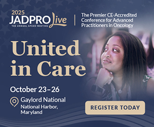 JADPRO Live 2025 | The Premier CE-Accredited Conference for Advanced Practitioners in Oncology | United in Care | October 23-26 at the Gaylord National, National Harbor, Maryland