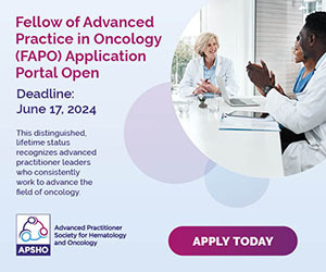 Fellow of Advanced Practice in Oncology (FAPO) Application Portal Open } Deadline; Jun 17